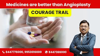 Medicines are better than Angioplasty | COURAGE TRAIL | Dr. Bimal Chhajer | SAAOL
