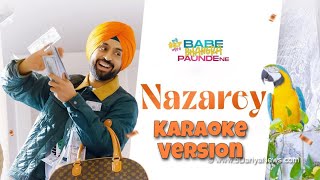 Nazarey | Karaoke Version | Diljit Dosanjh | Sargun Mehta | Avvy Sra | Babe Bhangra Paunde Ne