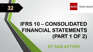 ACCA I Strategic Business Reporting (SBR) I IFRS 10 - Group Accounting Part 1 of 2 - SBR Lecture 32