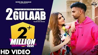 2 Gulaab (Official Video) BILLA SONIPAT ALA | Guri Nimana | New Haryanvi Songs Haryanavi 2021