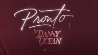 Danny Ocean - PRONTO (Official Lyric Video)