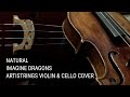 Natural - Imagine Dragons - Artistrings Chicago Pop String Duo Cover - Violin & Cello
