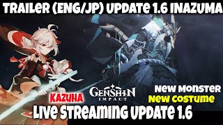 Update 1.6 INAZUMA - KAZUHA ,Barbara Free Skin,New Boss & New Story !!! Genshin Impact
