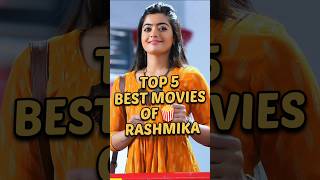 Movies of Rashmika 🍿 #top5 #shorts #rashmikamandanna