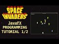 Programming Space Invaders in Java (fx) Tutorial 1/2