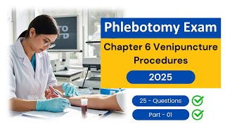 Phlebotomy Exam Practice Test 2025 – Chapter 6 Venipuncture Procedures