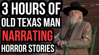3+ Hours Of OLD TEXAS MAN Narrating Park Ranger HORROR Stories