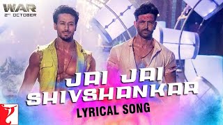 Jai Jai Shivshankar Song | Lyrical Video | WAR | Hrithik Roshan, Tiger Shroff |  Holi Song