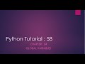 Python Tutorial 58 : Chapter 04 : Global Variables