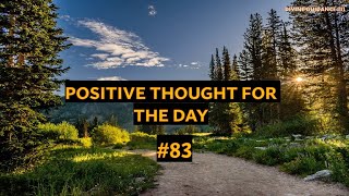 1 Minute To Start Your Day Right! MORNING MOTIVATION and Positivity! Positive Thought for Day 83