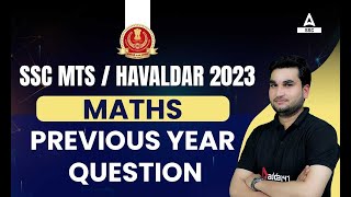 SSC MTS Maths Previous Year Questions | SSC MTS Havaldar 2023