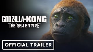 Godzilla x Kong: The New Empire - Official Trailer (2024) Rebecca Hall, Brian Tyree Henry