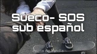 Sueco-SOS (Feat. Travis Barker)  letra sub español