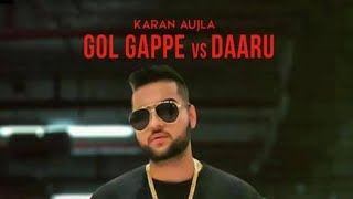 karan aujla : gol gappe vs daru // new official video 2022 // rehaan records // 2022