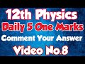 12th Physics/Public/Exam/Important/creative/one/mark/questions/with/answers/2025/Vincent Maths/