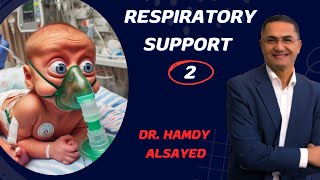 Neonatal Respiratory Support Explained | From Oxygen to Ventilation in the NICU