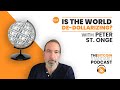 164. Is the world de-dollarizing? with Peter St. Onge