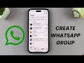 How To Create a Whatsapp Group