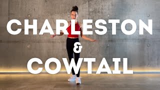 Master the CHARLESTON & COWTAIL MOVES 🔥