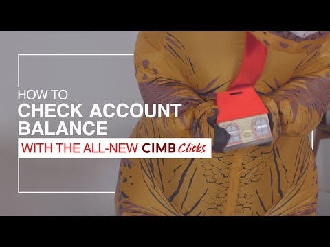 Check Account Balance with the All-New CIMB Clicks Check Account Balance with the All-New CIMB Clicks