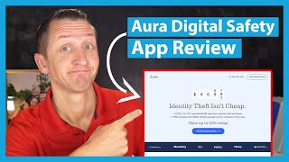 Aura Digital Safety App Review | Identity Theft Protection