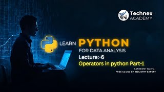 Python for Data Analytics Full Course | Lecture 6 - Operators in Python Part 1 | Abhishek Wavhal