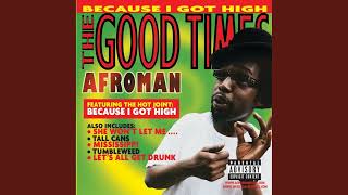 Afroman - Because I Got High (1 Hour Loop)