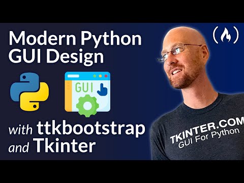 Python Tkinter GUI Design Using ttkbootstrap - Complete Course