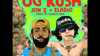 Jon Z x Eladio Carrion - OG KUSH (Audio)