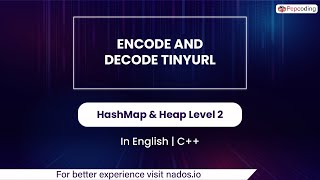 Encode And Decode Tinyurl Module HashMap & Heap In English CPP Video 49
