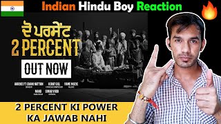 2 Percent Reaction Video : Aardee feat Chani Nattan | Latest Punjabi Song 2020 | New Punjabi Song