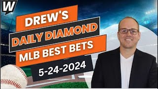 MLB Picks Today: Drew’s Daily Diamond | MLB Predictions and Best Bets for Friday, May 24