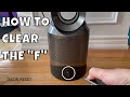 How To Reset The Dyson Air Filter - Clear the 