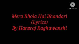 Bhajan: Mera Bhola Hai Bhandari (Lyrics) By Hansraj Raghuwanshi