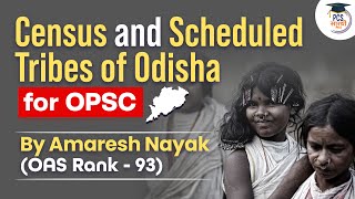 Census, Schedule Tribes And Castes of Odisha MCQs - Odisha Geography in Odia for Odisha PCS (OAS)