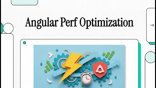 203 Modern libraries optimization: Angular Performance Optimization
