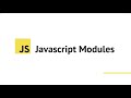 Introduction to Javascript Module