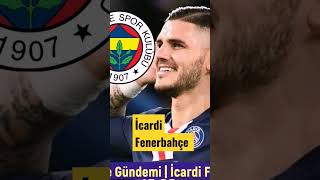 icardi Fenerbahçe #icardi #fenerbahçe #shorts