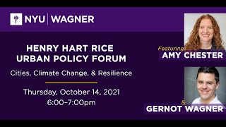 Henry Hart Rice Urban Policy Forum: Cities, Climate Change, and Resilience