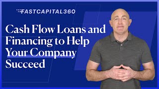 The BEST Cash Flow Loans for Small Businesses (2021) 💸 Fast Capital 360