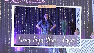 Piya Ghar Aaya | Yaarana | Bride Solo | Happy Feet Choreography