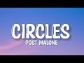 Post Malone - Circles (Lyrics) | Ali Gates, Calum Scott, Ed Sheeran... (Mix)