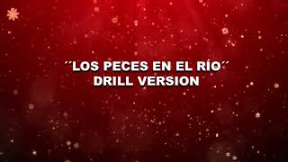 LOS PECES EN EL RÍO OFFICIAL DRILL VERSION (PROD CHARLY BEATS)