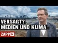 Klimawandel: Haben Medien versagt? | ZAPP | NDR