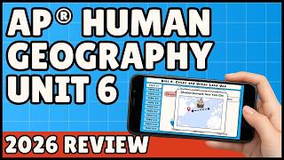 AP Human Geography Unit 6 Review (52-Minute Study Session) - Mr Carter's Guides