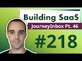 Goodbye JourneyInbox - Building SaaS #218