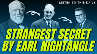 The Strangest Secret by Earl Nightingale-Daily Listening | LISTEN TO THIS EVERY DAY | Napoleon Hill