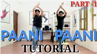 Paani Paani Dance Tutorial | Paani Paani Dance Step by Step | Paani Paani Dance Tutorial Part - 1