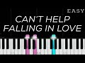 Can't Help Falling In Love - Elvis Presley | EASY Piano Tutorial