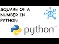 Square of a number in Python by user given inputs using MATH library | Quick Python Tutorials